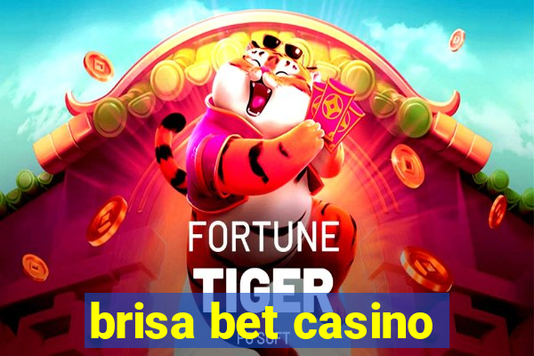 brisa bet casino